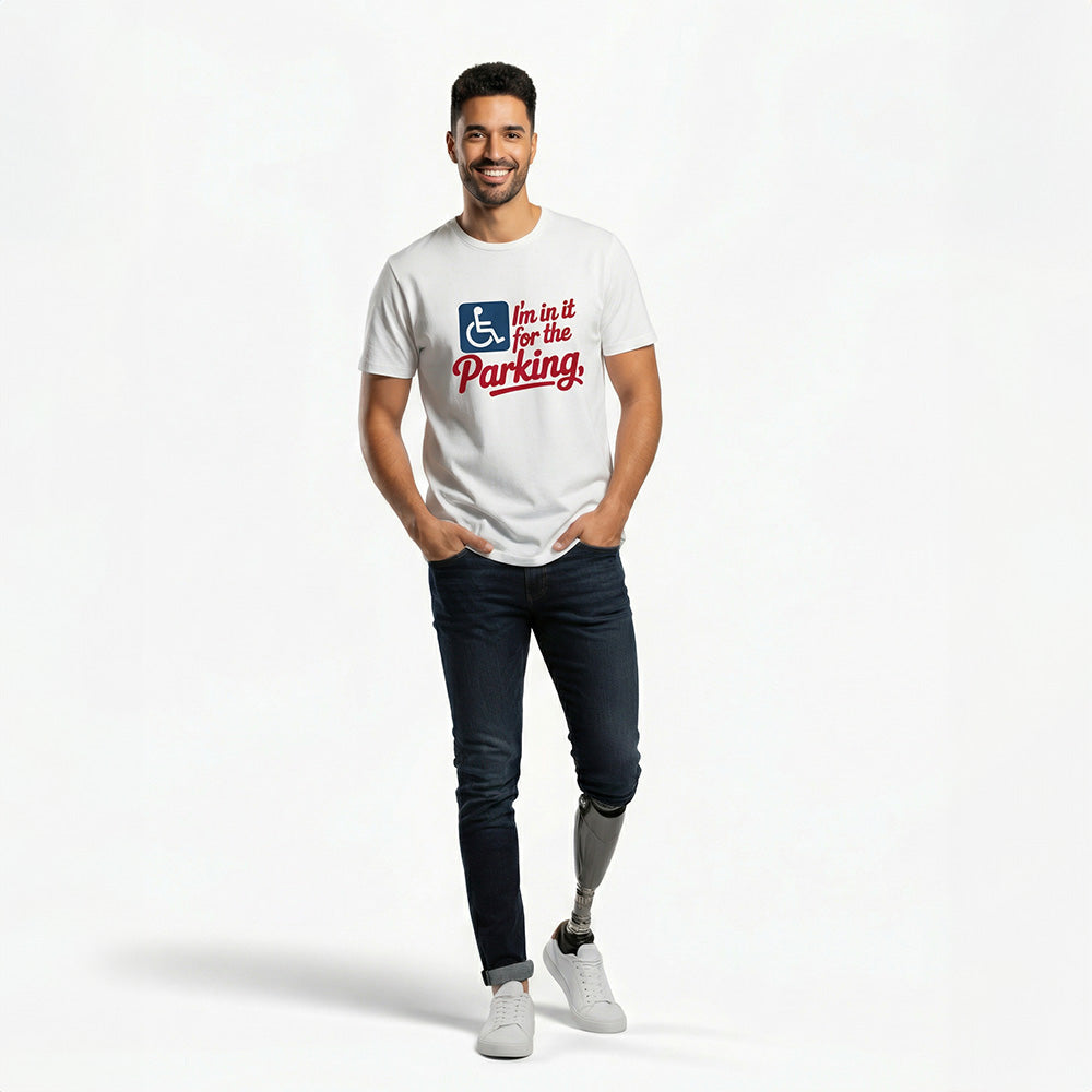 I’m In It for the Parking Tee