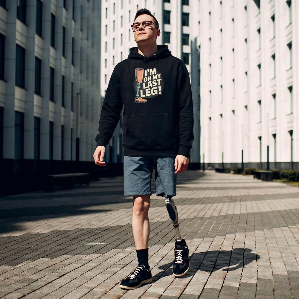 On My Last Leg Hoodie